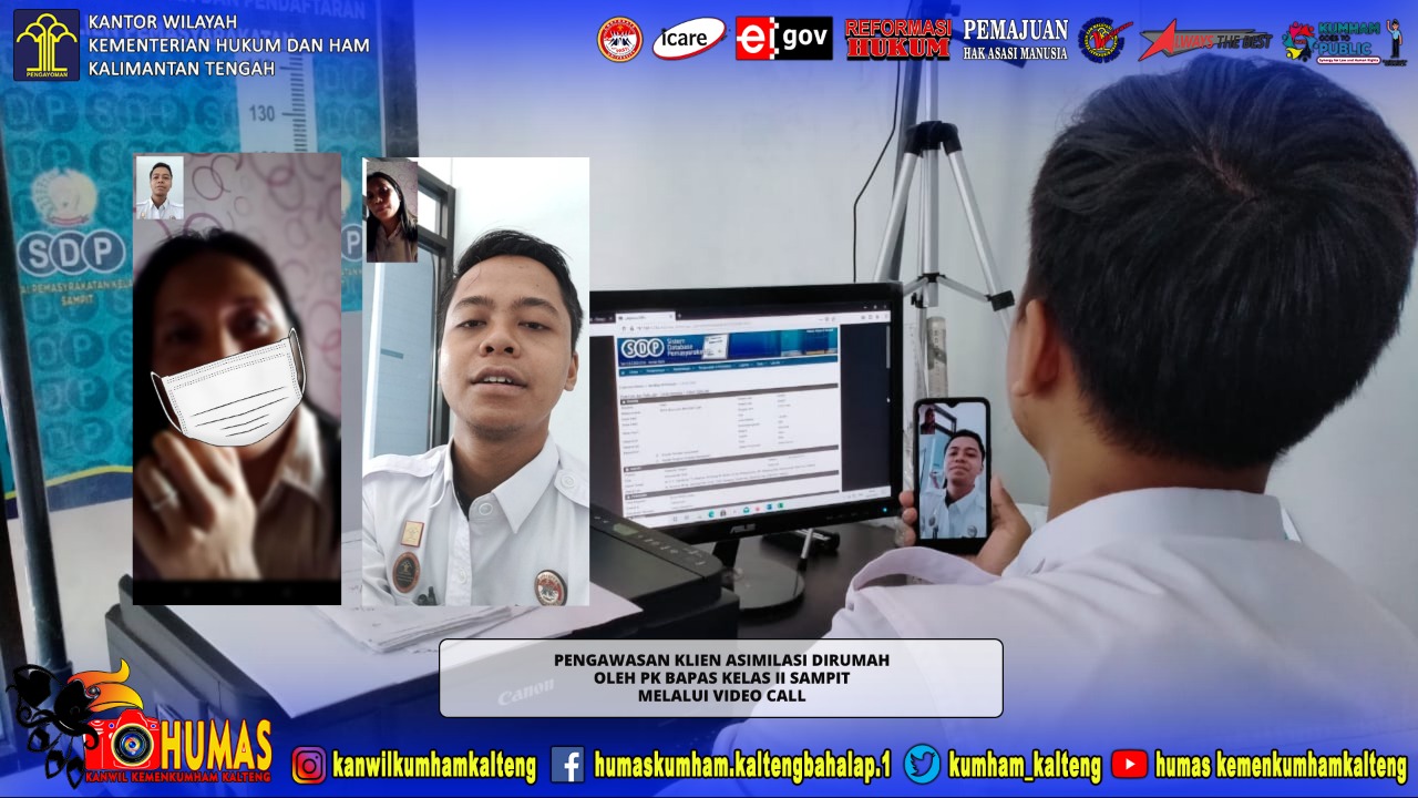 Pengawasan Klien Asimilasi di Rumah Bapas Kelas II Sampit Melalui Video Call