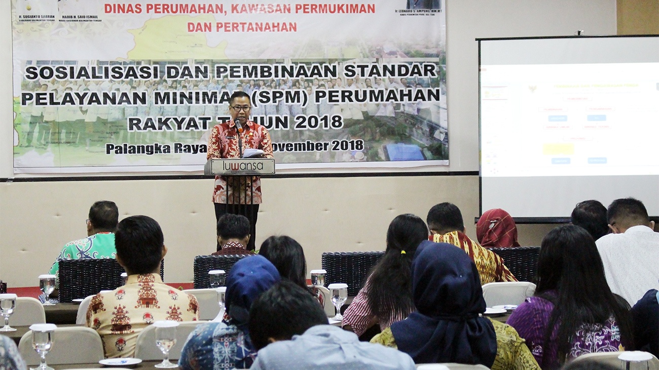 Untuk Meningkatkan Standar Pelayanan Minimal (SPM) Perumahan Rakyat, DISPERKIMTAN Provinsi Kalteng Gelar Sosialisasi dan Pembinaan