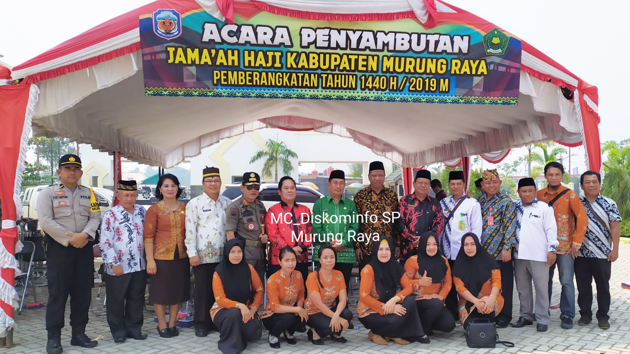 Penyambutan Jemaah Haji Murung Raya Tahun Pemberangkatan 2019 M/ 1440 H