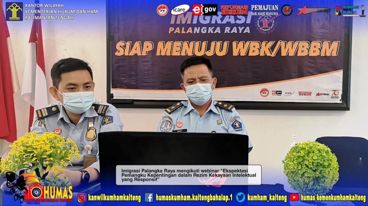 Imigrasi Palangka Raya Ikuti Webinar Ekspektasi Pemangku Kepentingan dalam Rezim Kekayaan Intelektual yang Responsif