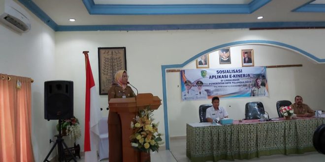 Sosialisasi Aplikasi E-Kinerja di Lingkungan Pemko Palangka Raya