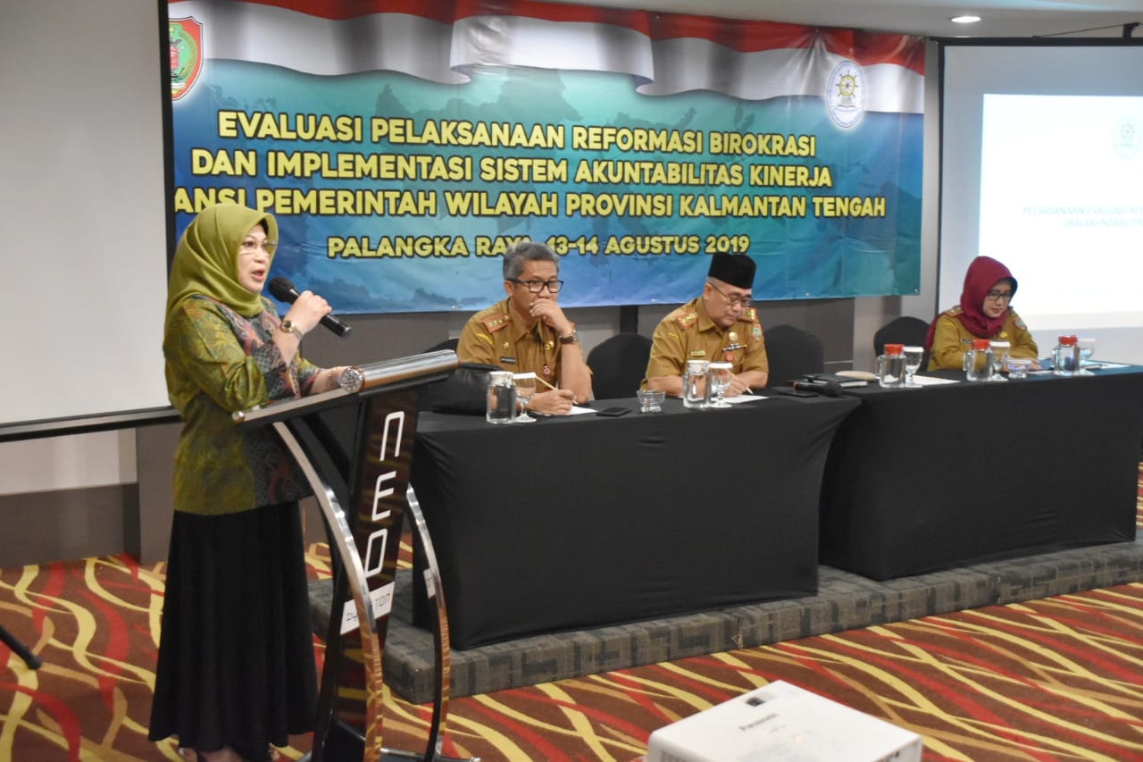 Evaluasi Pelaksanaan Reformasi Birokrasi dan Implementasi Sistem Akuntabilitas Kinerja Instansi Pemerintah Wilayah Prov. Kalteng
