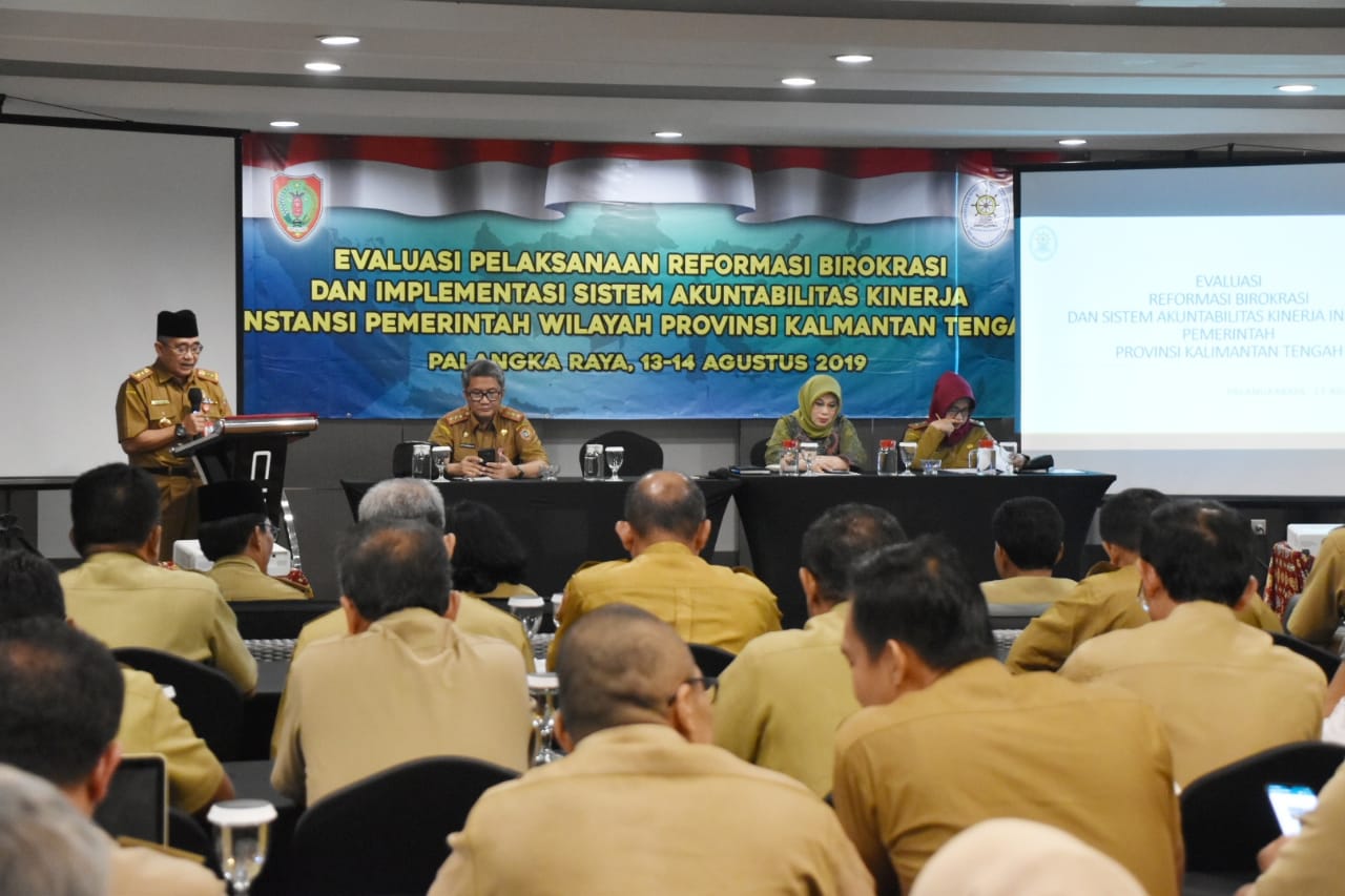 Evaluasi Pelaksanaan Reformasi Birokrasi dan Implementasi Sistem Akuntabilitas Kinerja Instansi Pemerintah Wilayah Prov. Kalteng