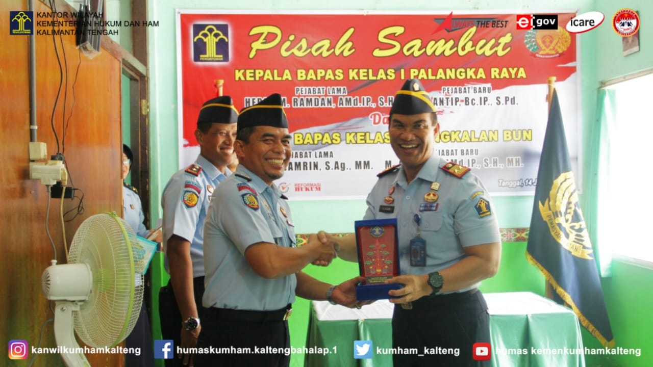 Kakanwil Kemenkumham Kalteng Saksikan Sertijab Dan Pisah Sambut Kepala Bapas Kelas I Palangka Raya Dan Kepala Bapas Kelas II Pangkalan Bun