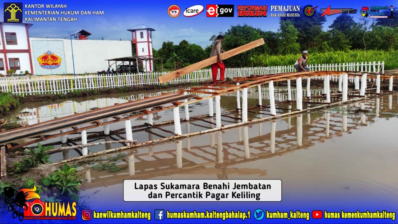 Terus Tingkatkan Sarana Pendukung Pada Agrowisata, Lapas Sukamara Benahi Jembatan dan Percantik Pagar Keliling