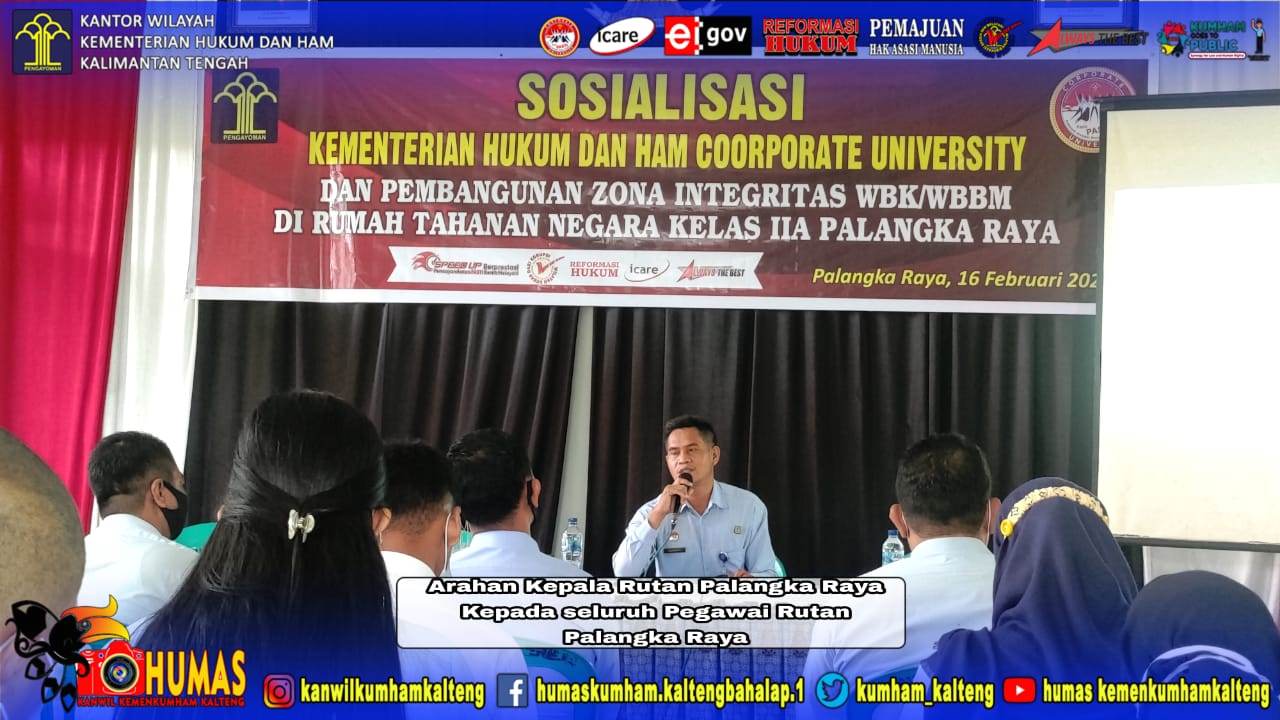 Sosialisasi Corporate University dan Pencanangan serta Pembentukan Pokja Zona Integritas Rutan Palangka Raya