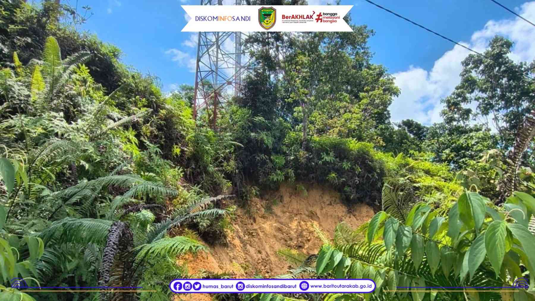 Potensi Longsor Ancam Tower Telekomunikasi di Desa Sikui, Bupati Barito Utara Instruksikan Penanganan Segera