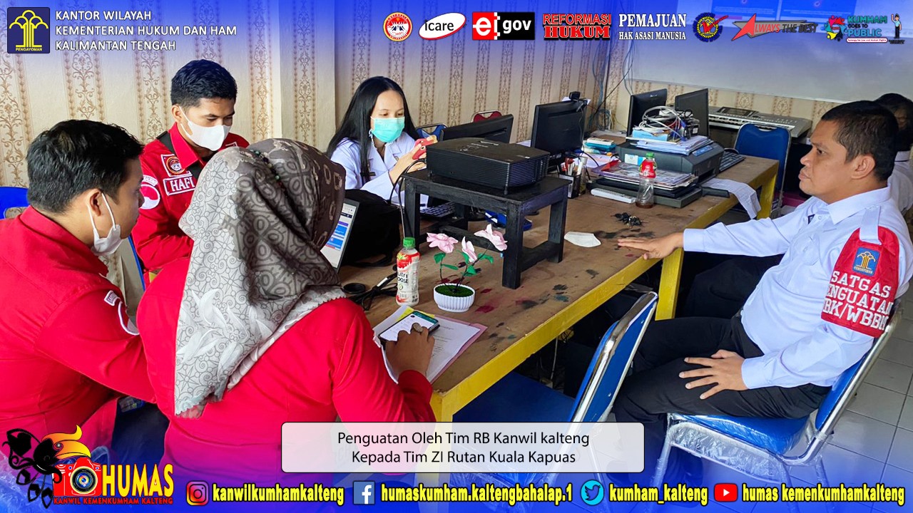 Rutan Kuala Kapuas Terima Penguatan WBK WBBM oleh Tim Humas dan RB Kanwil Kemenkumham Kalteng