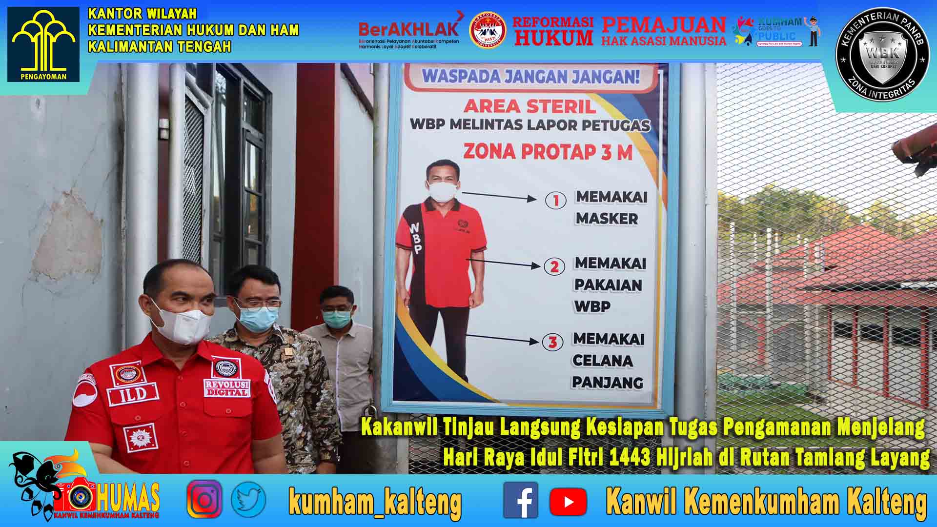 Kakanwil Tinjau Langsung Kesiapan Tugas Pengamanan Menjelang Hari Raya Idulfitri 1443 Hijriah di Rutan Tamiang Layang