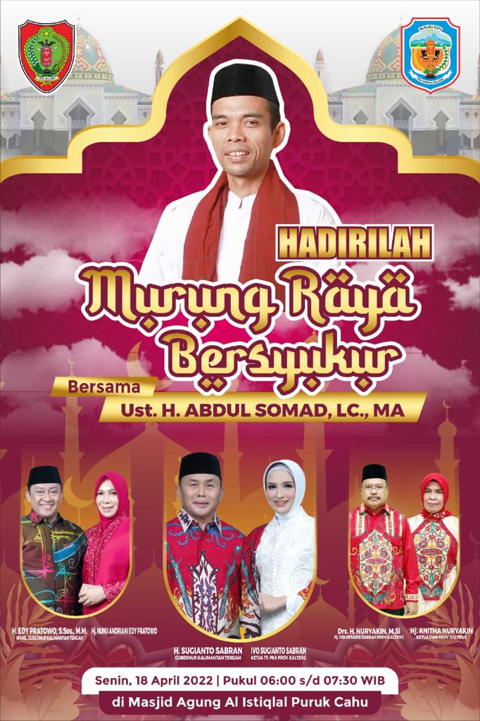 UAS Bagaikan Magnet di Acara Murung Raya Bersyukur, Melengkapi Perjalanan Safari Ramadhan Pemerintah Provinsi Kalimantan Tengah 