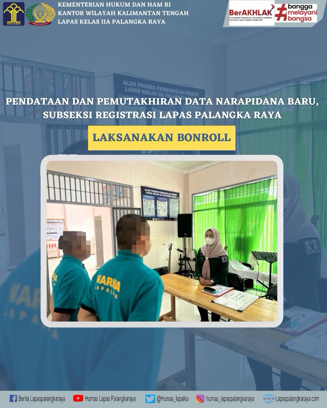 Subseksi Registrasi Lapas Palangka Raya Laksanakan Bonroll terkait Pendataan dan Pemutakhiran Data Narapidana Baru