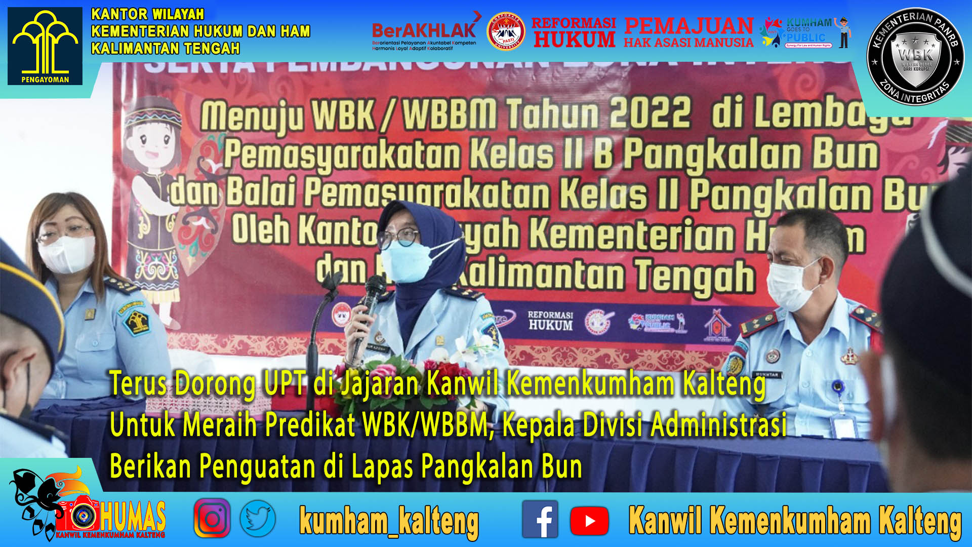 Dorong UPT di Jajaran Kanwil Kemenkumham Kalteng Raih Predikat WBK/WBBM, Kadivmin Berikan Penguatan di Lapas Pangkalan Bun