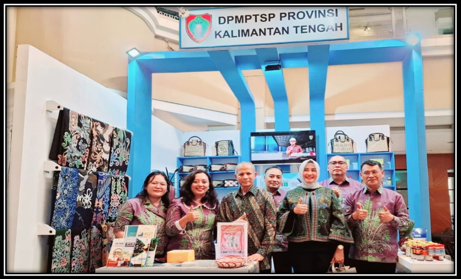 DPMPTSP Prov. Kalteng Promosikan IPRO, Peluang Investasi, Produk Unggulan UMKM dan Pesona Wisata Kalimantan Tengah