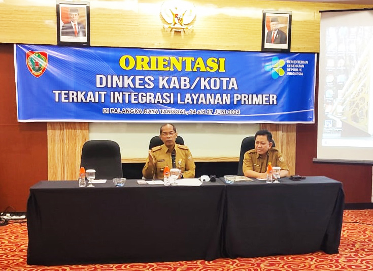 Dinas Kesehatan Prov. Kalteng Gelar Orientasi Layanan Primer bagi Dinas Kesehatan Kab./kota Se-Kalimantan Tengah