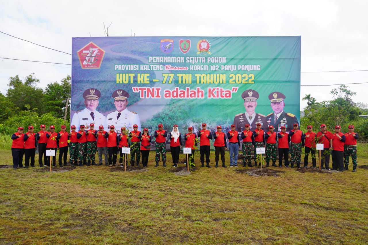 Peringati HUT TNI ke-77, Pemprov. Kalteng Bersama Korem 102/Pjg Lakukan Penanaman Pohon Bersama